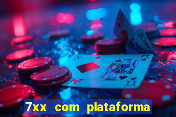 7xx com plataforma de jogos